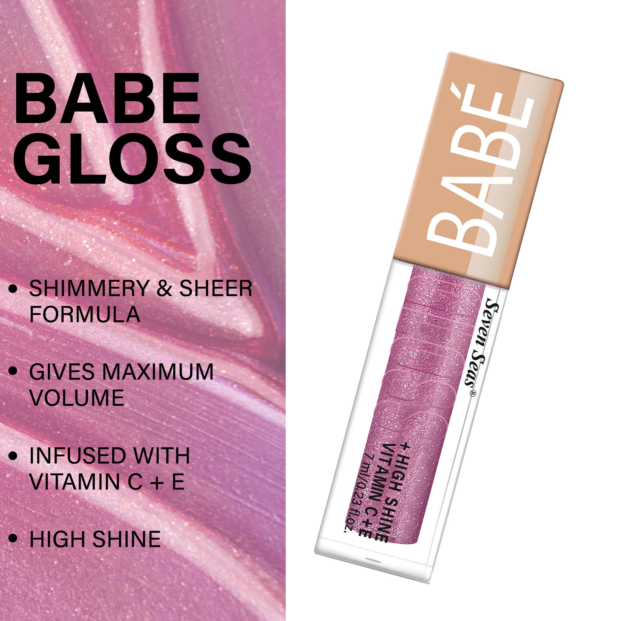 Seven Seas Babe Gloss High Shine lip Gloss - Seven Seas Cosmetics