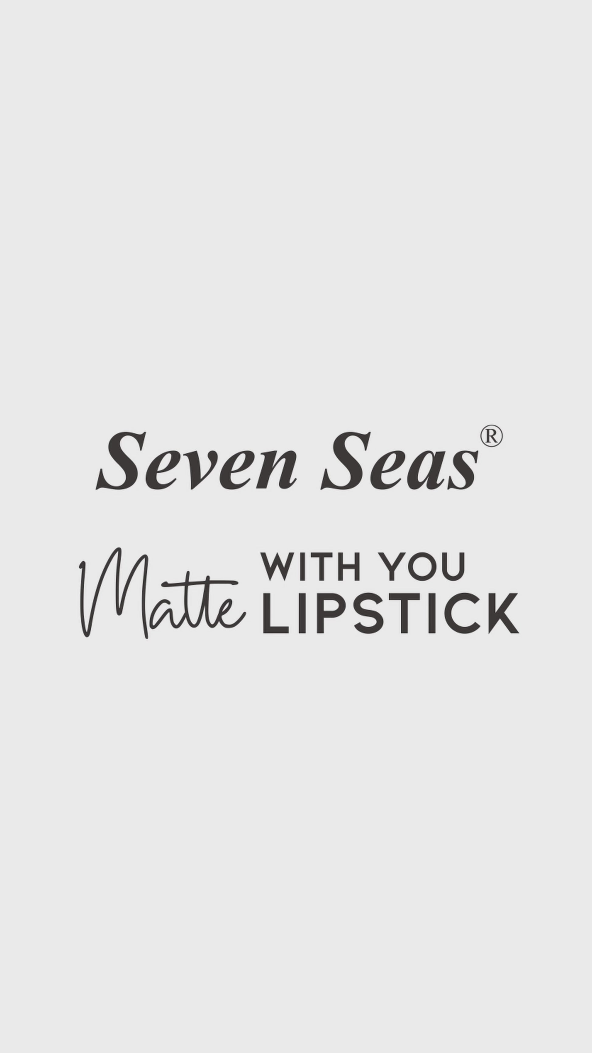 Seven Seas Matte With You Lipstick