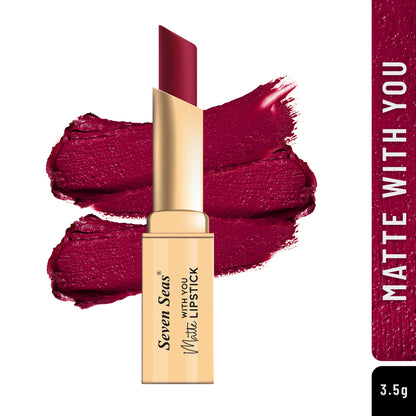 Seven Seas Matte With You Lipstick | Non Transfer Matte Lipstick for Women