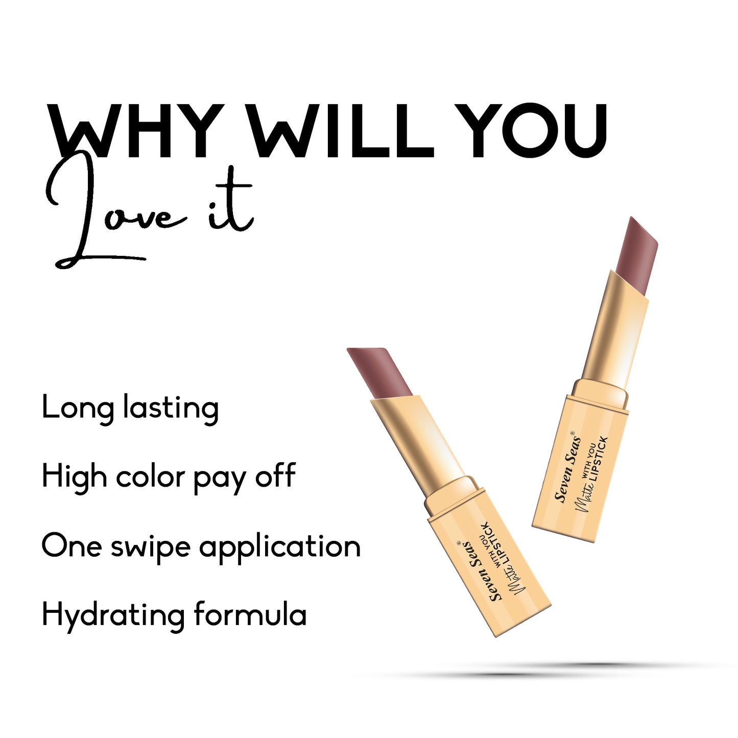 Seven Seas Matte With You Lipstick | Non Transfer Matte Lipstick for Women