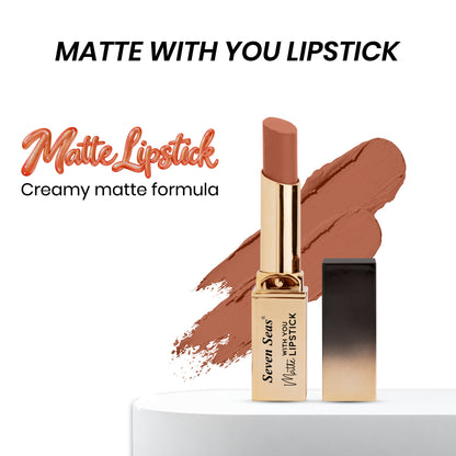 Matte With You Lipstick
